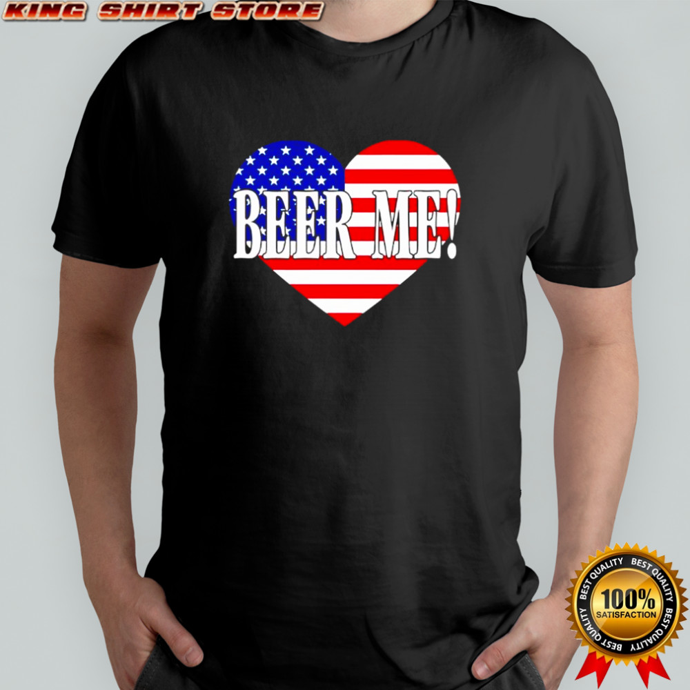 Beer Me Heart American Flag 2025 Shirt