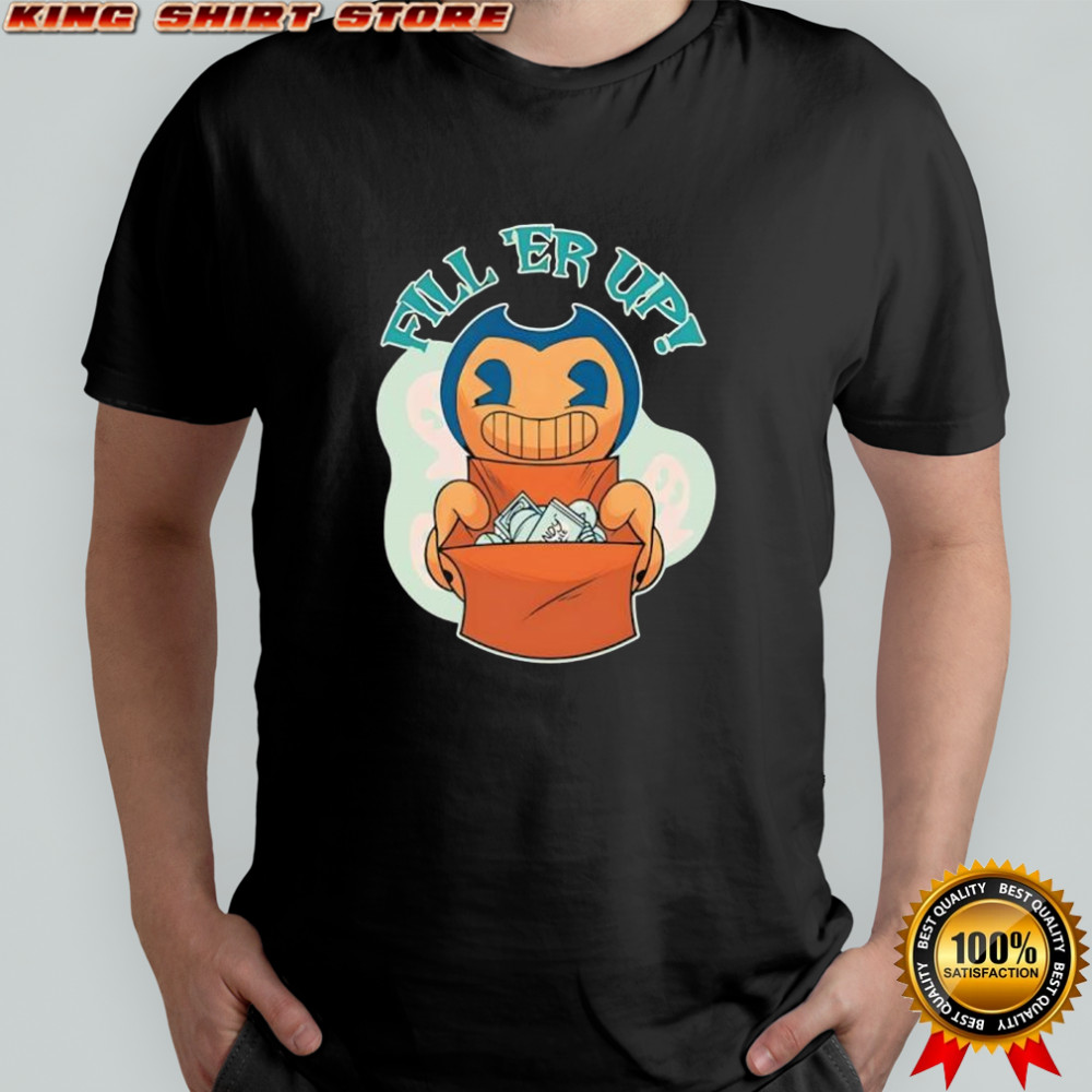 Bendy Fill Er Up Halloween shirt