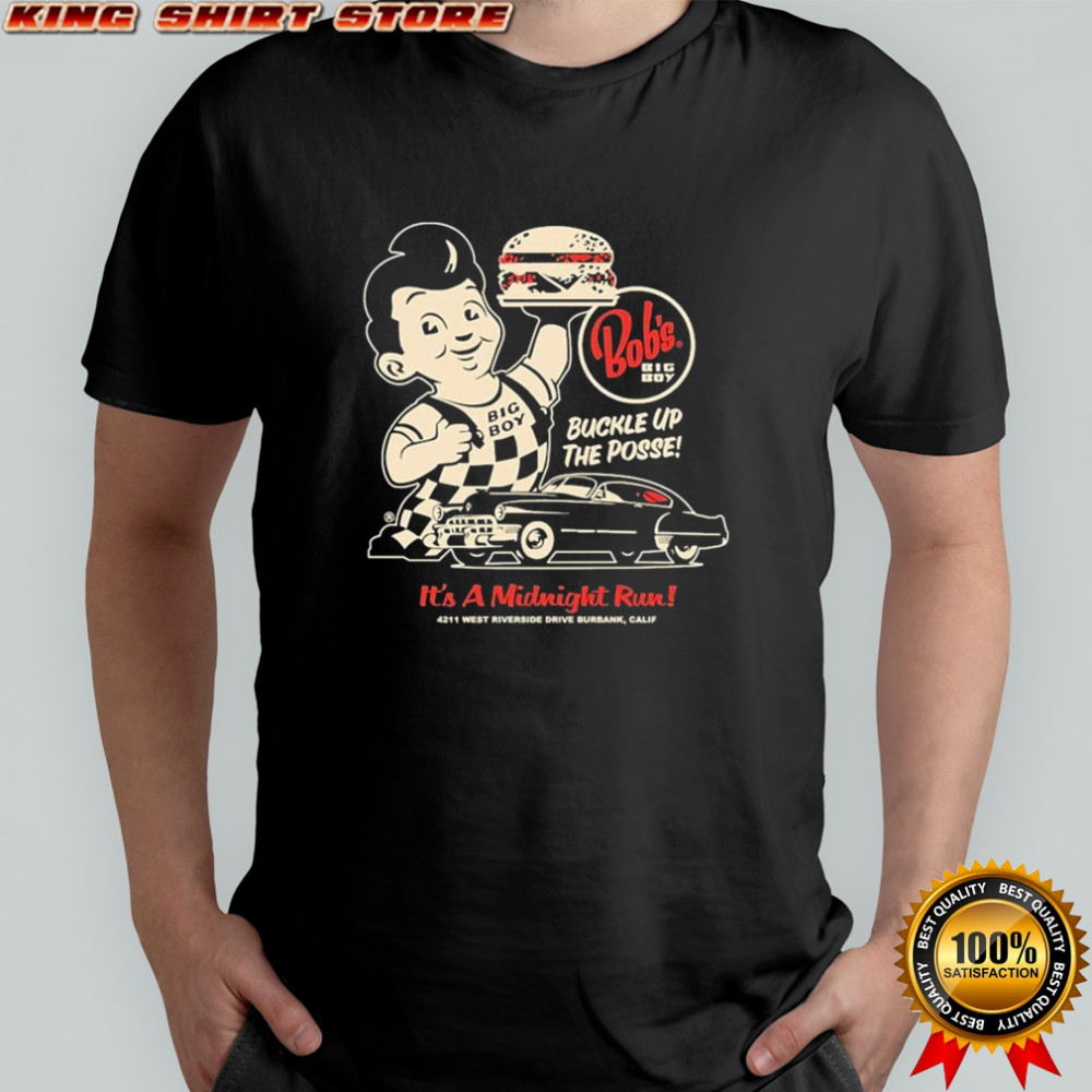 Big Boy It’s A Midnight Run Buckle Up The Posse T-shirt