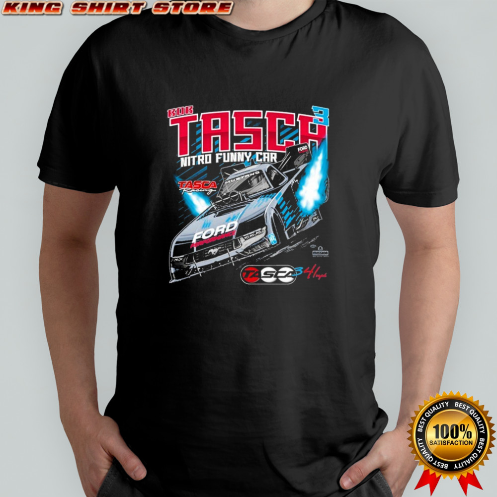 Bob Tasca Ford Performance Nitro Funny Car T-Shirt
