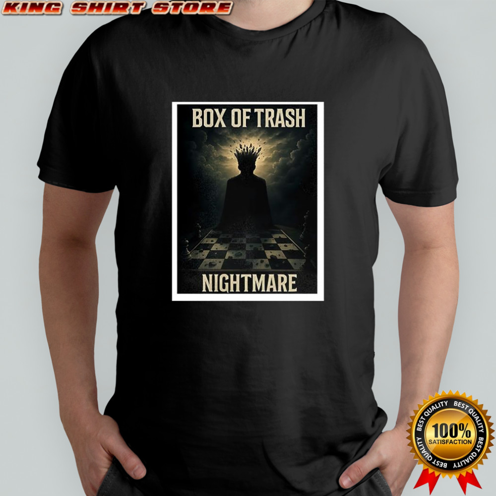 Box of trash nightmare shirt