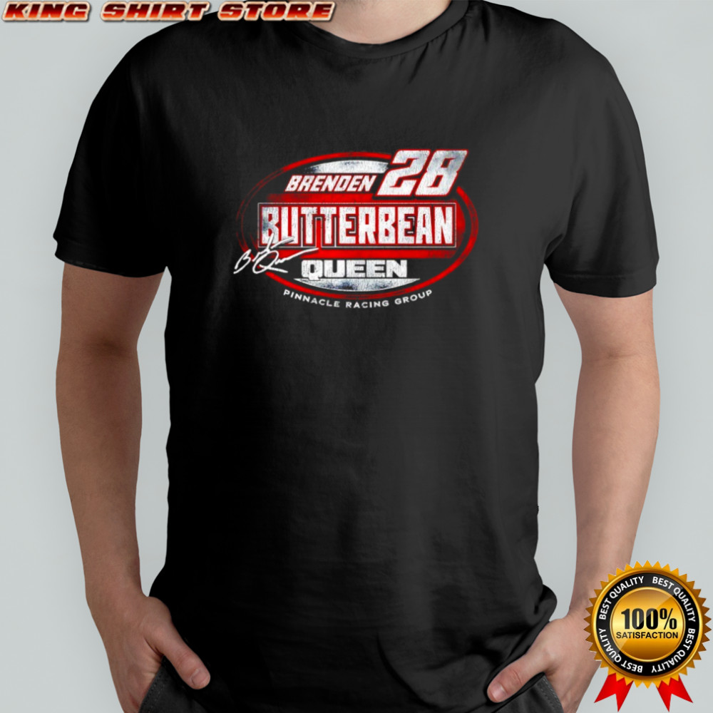Brenden 28 Butterbean Queen Pinnacle Racing group signature shirt