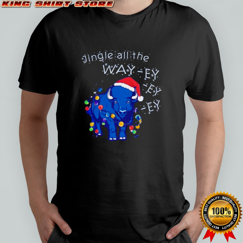 Buffalo Bills Christmas Jingle all the Way-ey-ey-ey NFL 2025 shirt