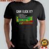 Can I Lick It Periodic Table Science Teacher Student T-Shirt