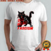 Cats against fascism shirt