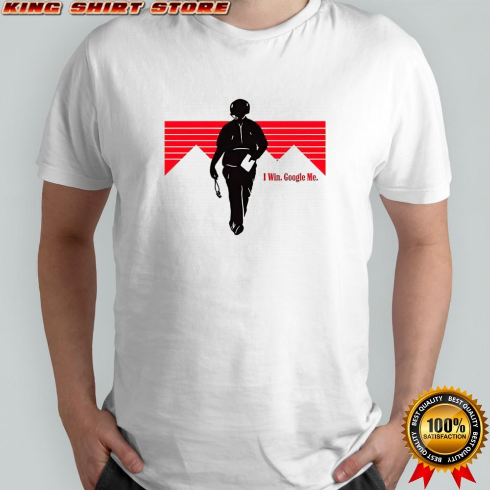 Coach Curt Cignetti I win Google me shirt