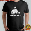 Come And Take It Opossum cute shirt