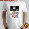 Da Vinki never used ai shirt
