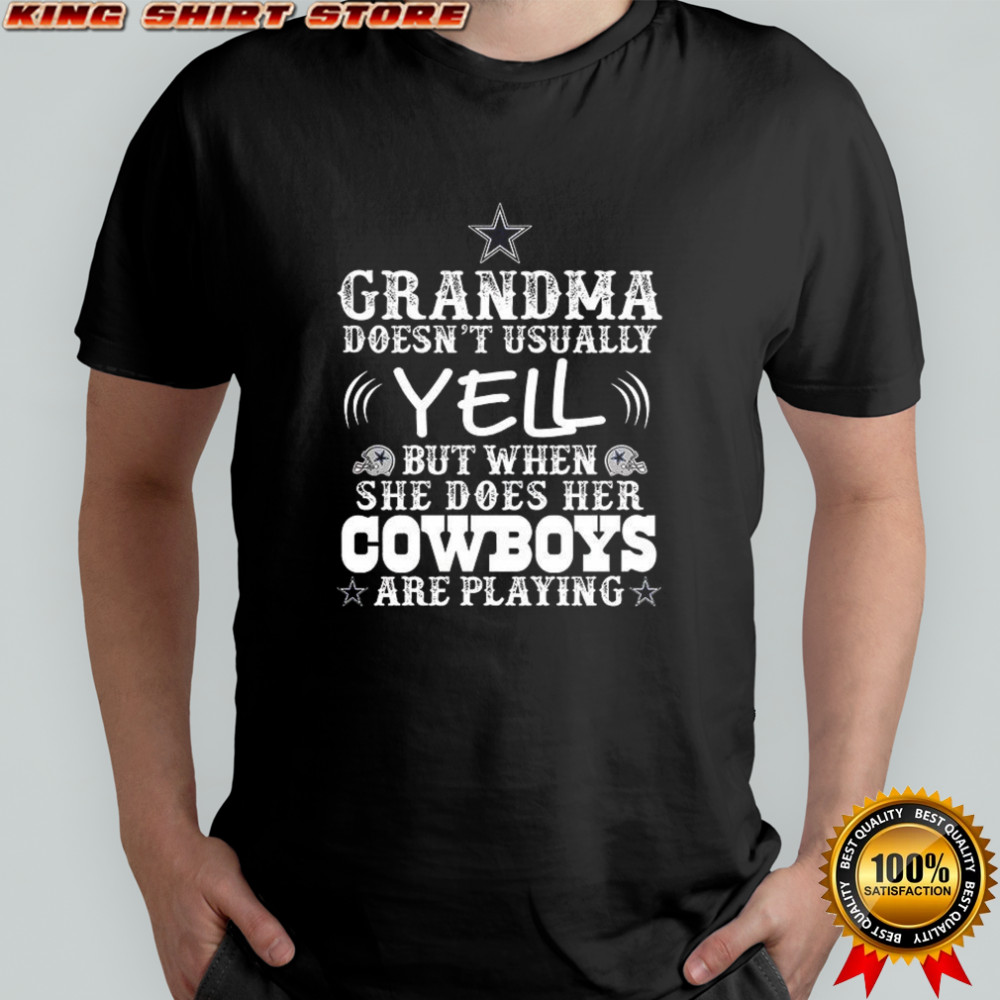 Dallas Cowboys grandma doesn’t usaually yell shirt