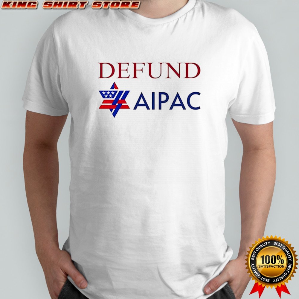 Defund AIPAC shirt