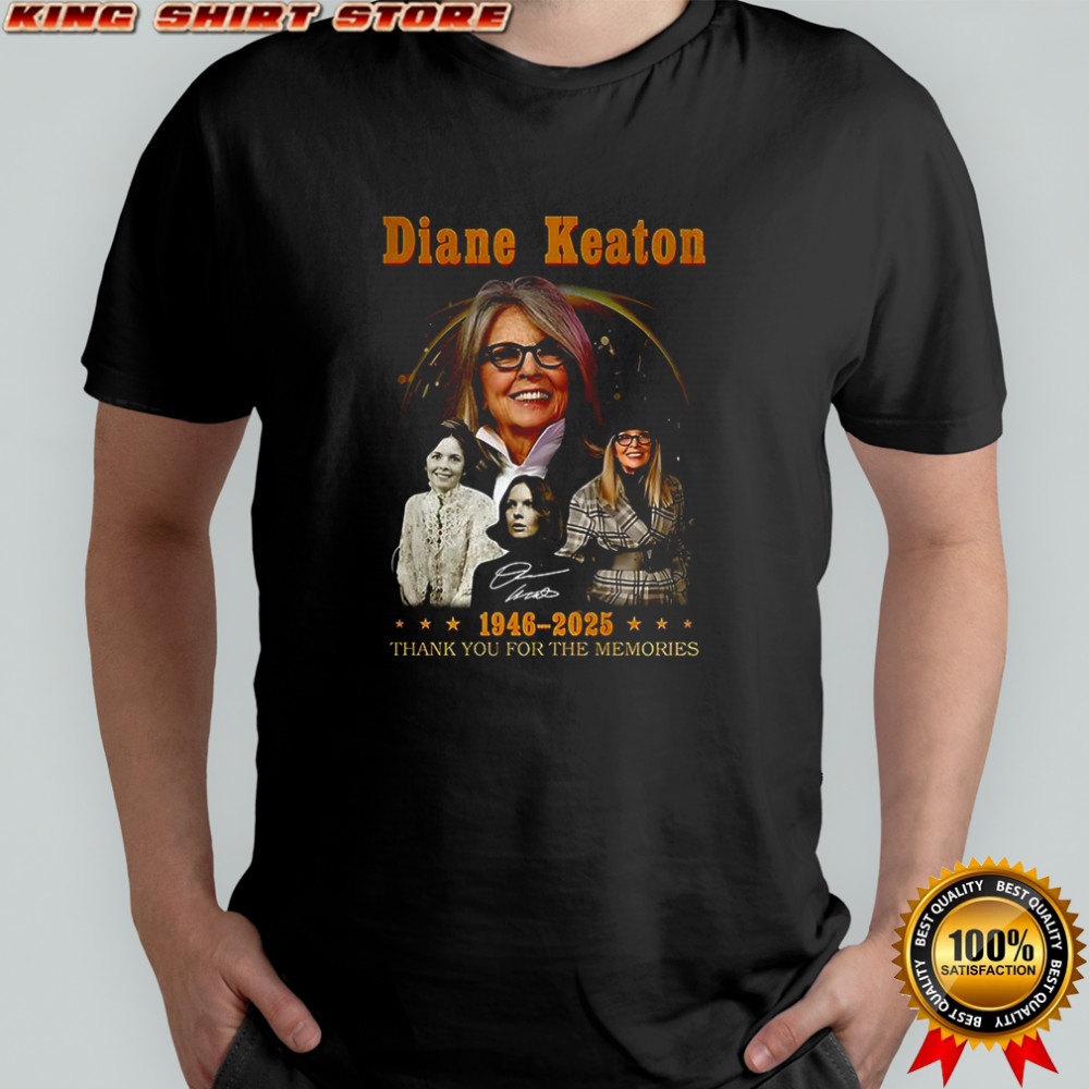 Diane Keaton 1946 2025 thank you for the memories siganture shirt