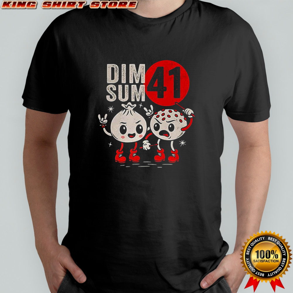 Dim Sum 41 punk shirt