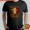 Don’t worry they eat lasagna turkey Italy flag funny shirt