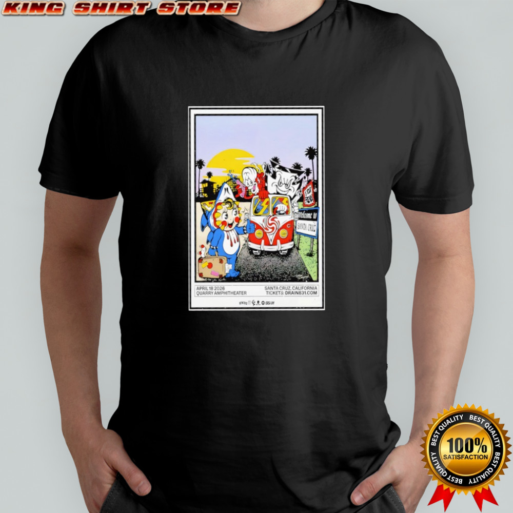 Drain Santa Cruz California 2026 Poster shirt