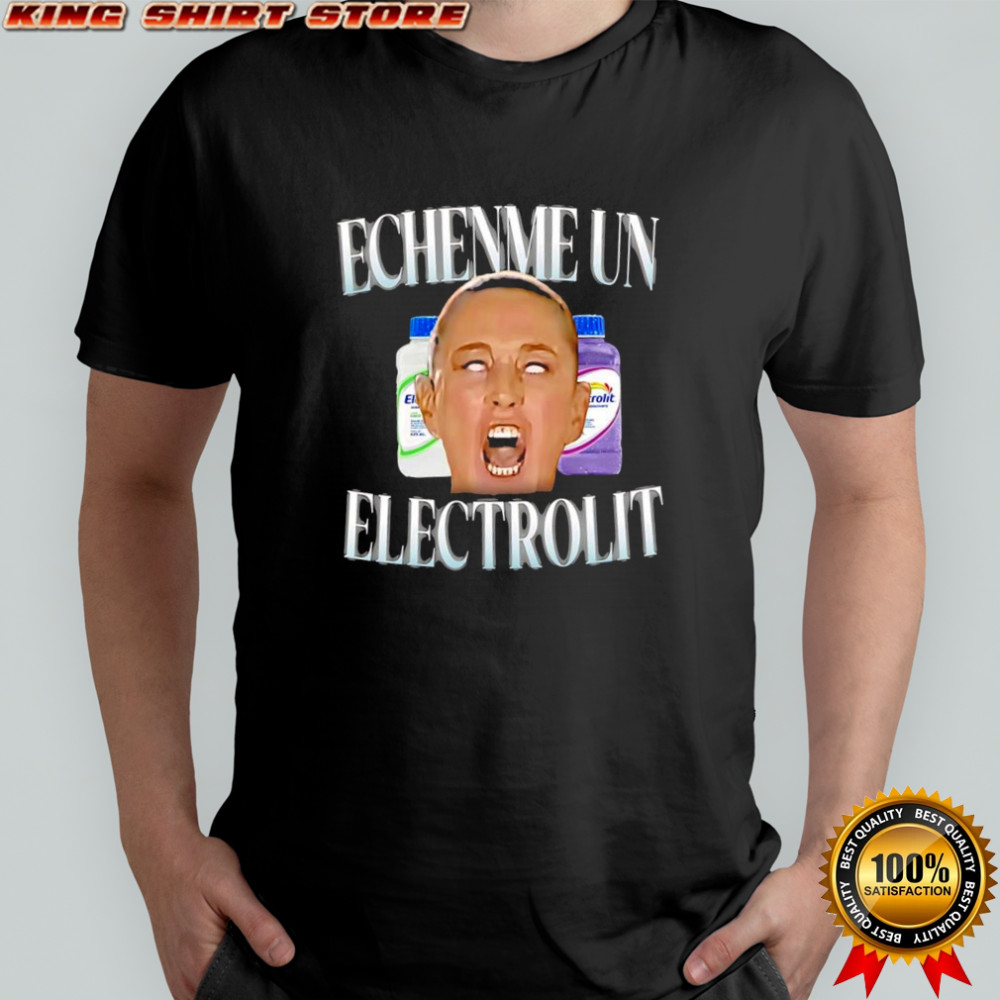 Echenme Un Electrolit graphic shirt