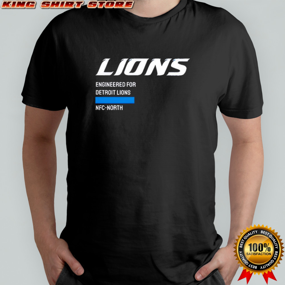Engineered For Detroit Lions shirt