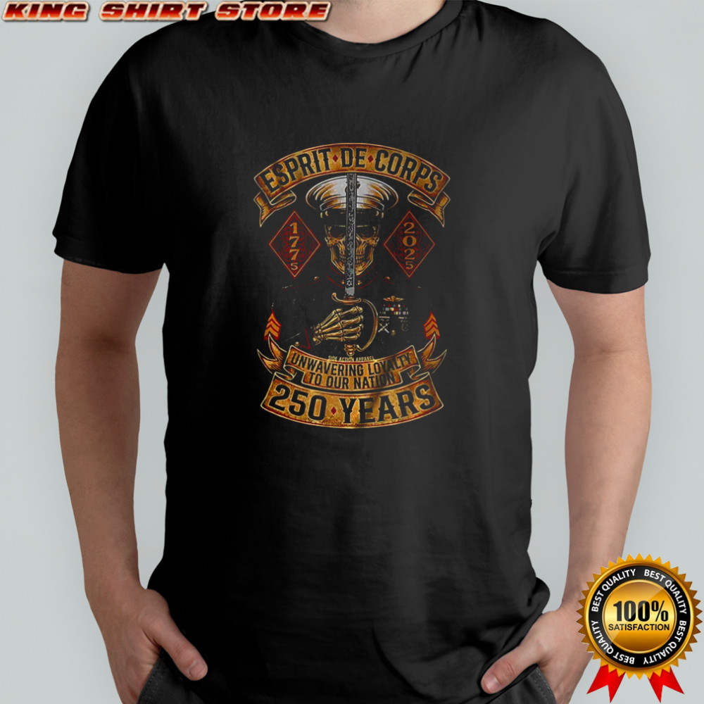 Esprit De Corps Unwavering to our nation 250 years shirt