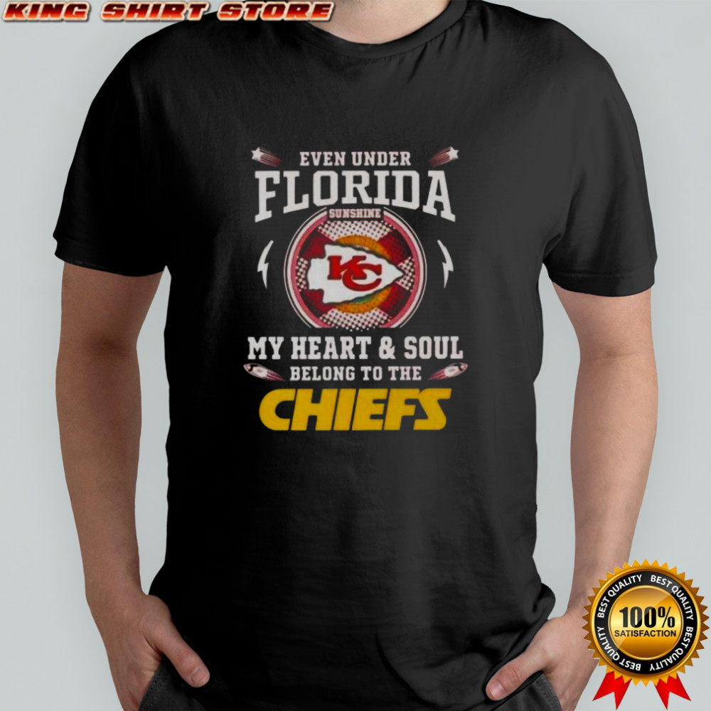 Even Under Florida Sunshine My Heart And Soul Belong To The Kansas City Chiefs T-Shirt