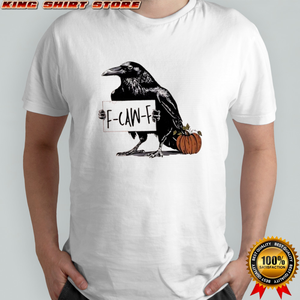 F Caw F Anti Fascism Crow shirt