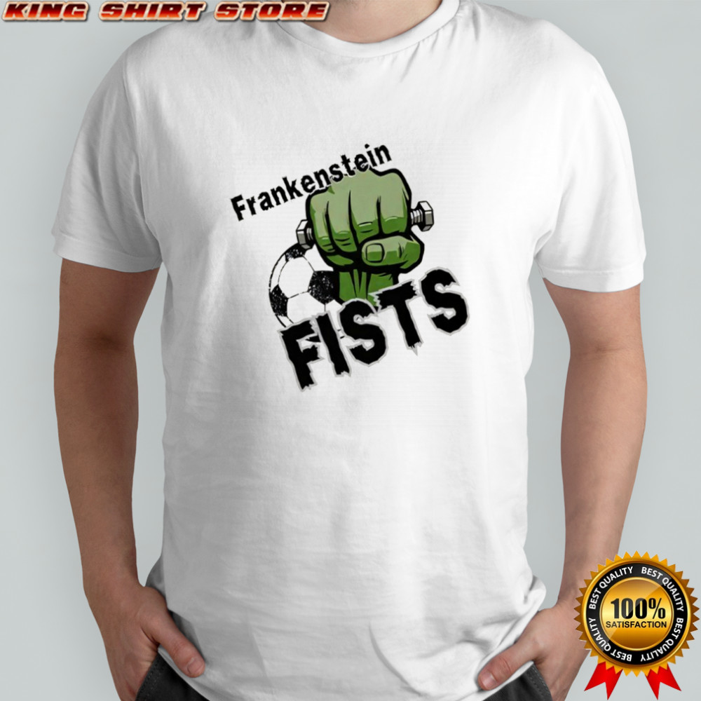 Frankenstein Fists shirt