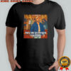 Get Me to God’s Country Funny Meme Saturday Night Live Morgan Joke shirt
