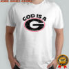 God is a G Georgia Bulldogs shirt