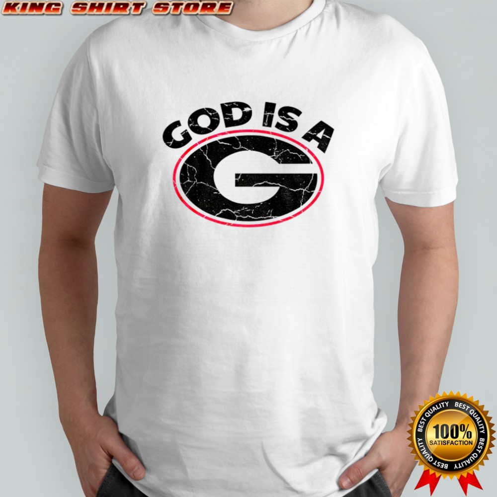 God is a G Georgia Bulldogs shirt