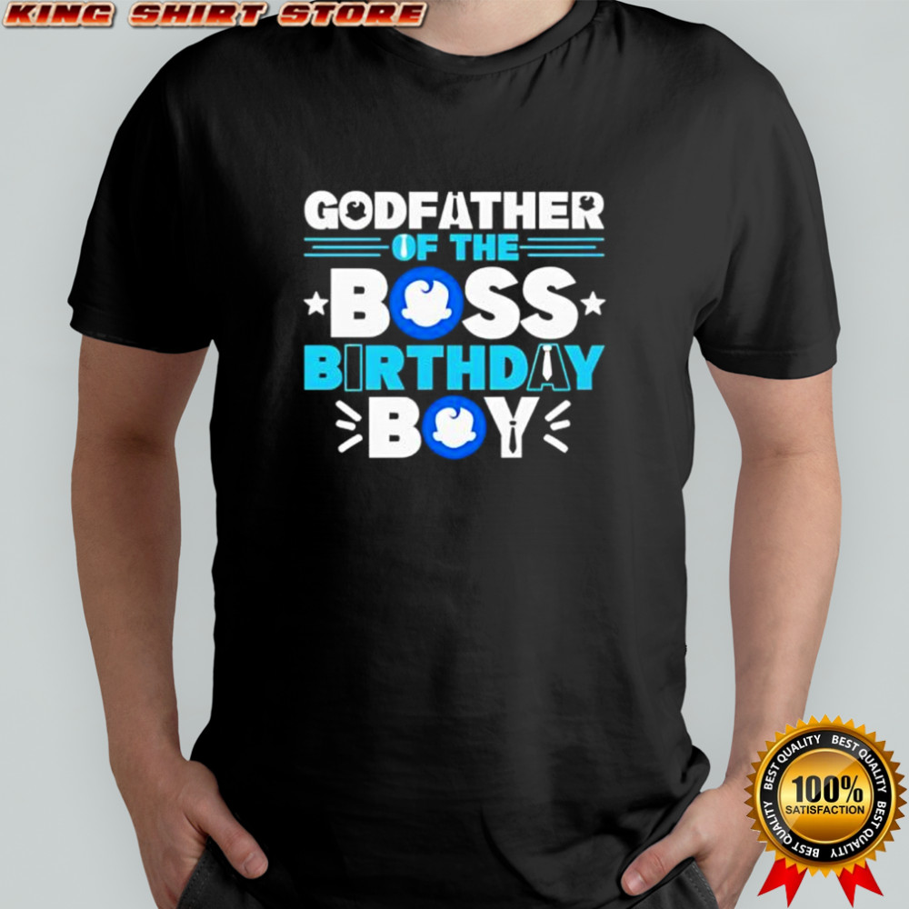 Godfather of The Boss Birthday Boy shirt