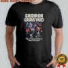 Gridiron Graveyard The Final Down Bussin With The Boys Skeleton T-shirt