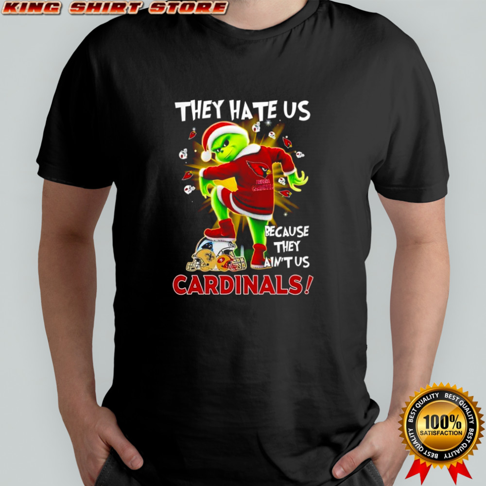 Grinch Chrismas they hate us because they ain’t us Arizona Cardinals shirt