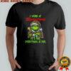 Grinch Christmas Tree X Speedway I Work At It’s Fine Everything Is Fine T-Shirt