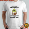 Grinch i do not spew profanities i enunciate them clearly like a fucking lady shirt