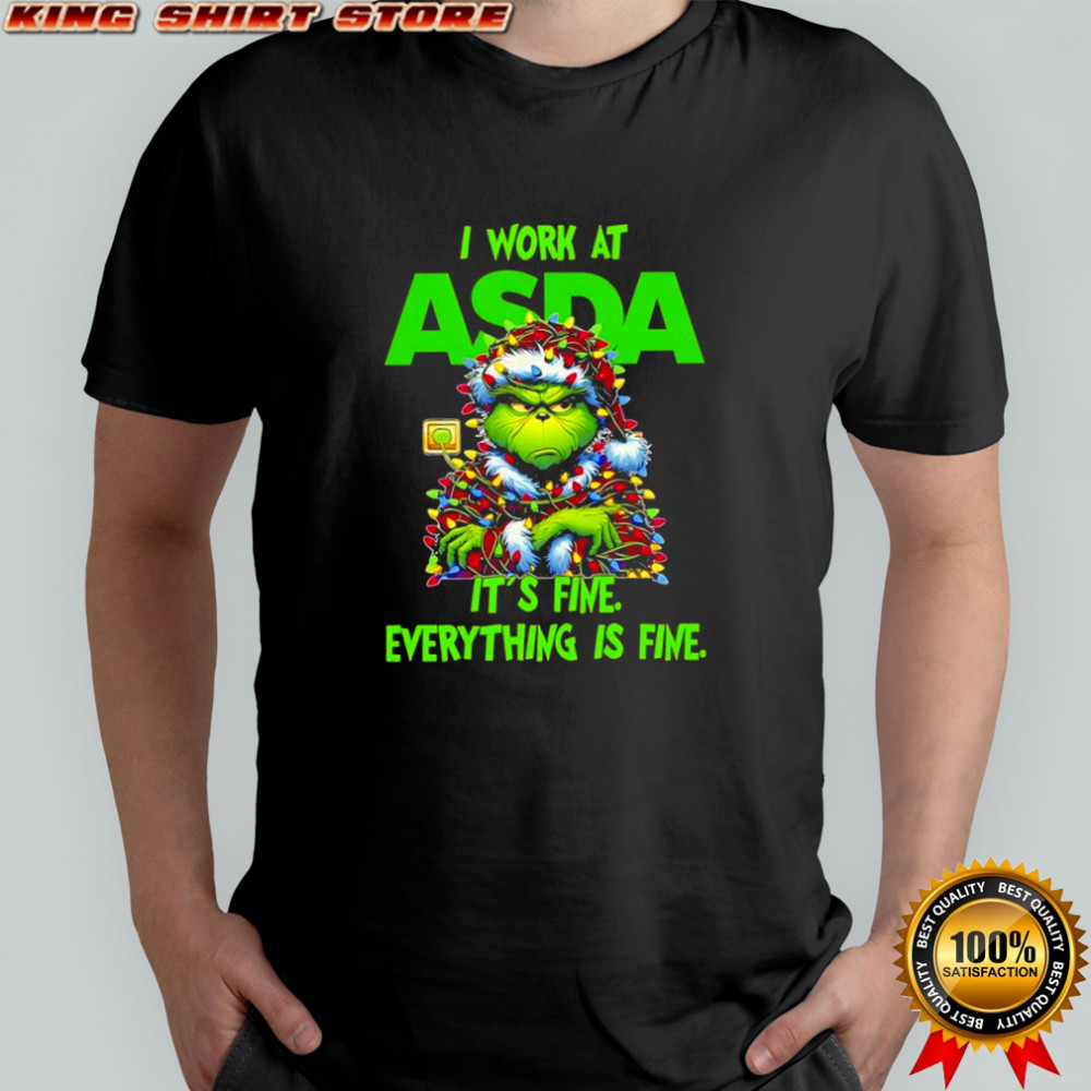 Grinch i work at Asda logo it’s fine everything is fine shirt