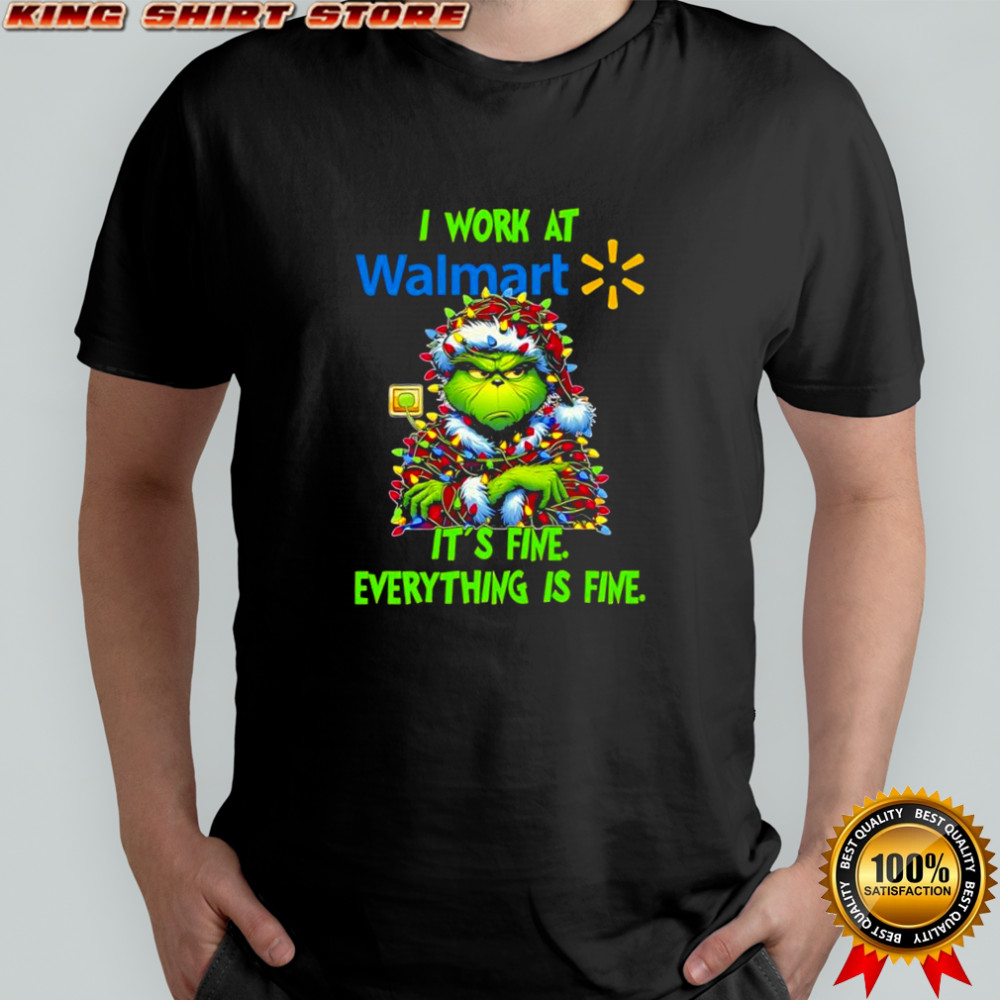 Grinch i work at Walmart logo it’s fine everything is fine shirt