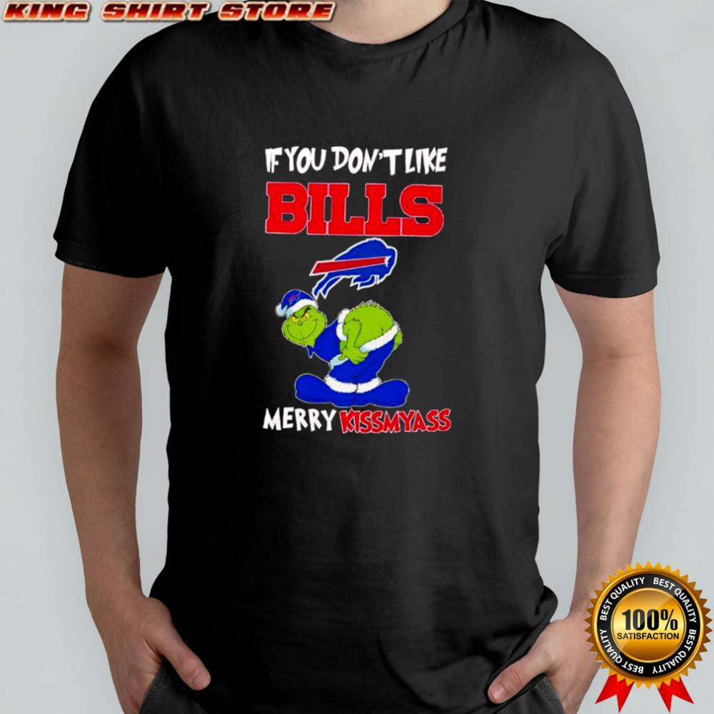 Grinch if you don’t like Buffalo Bills logo Merry kissmyass shirt