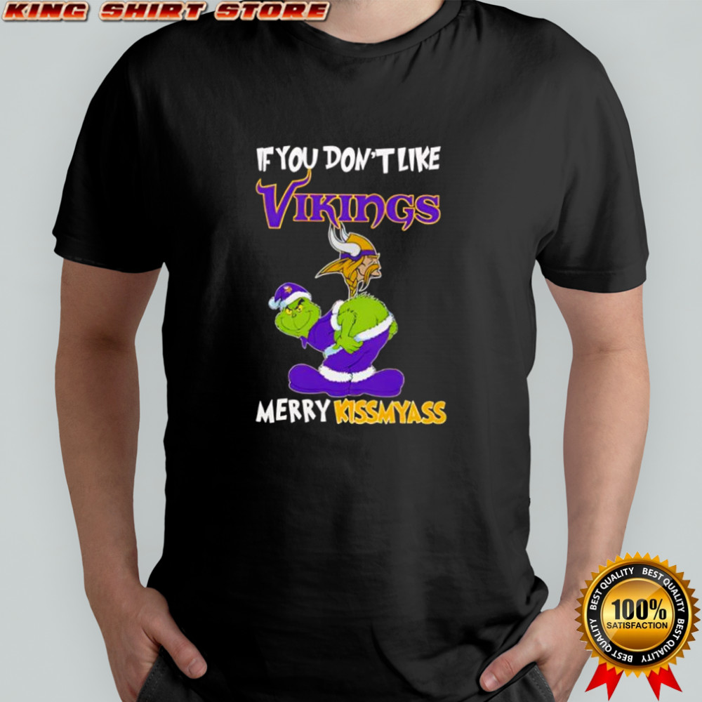 Grinch if you don’t like Minnesota Vikings logo Merry kissmyass shirt