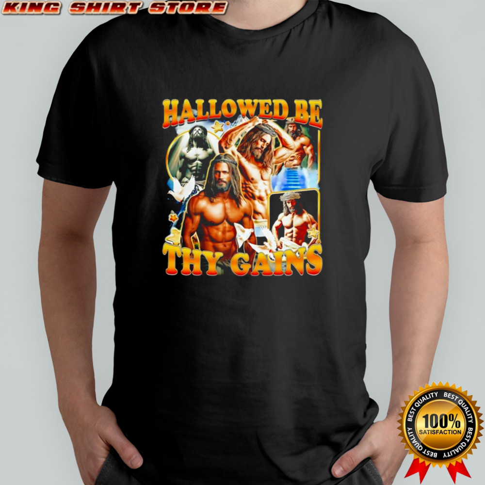Hallowed Be Thy Gains graphic shirt