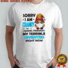 Hippie Gnome Sorry I’m Cranky I’m Going Through My Terrible Seventies right now shirt