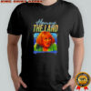 Honey The Land Sylvia Browne shirt