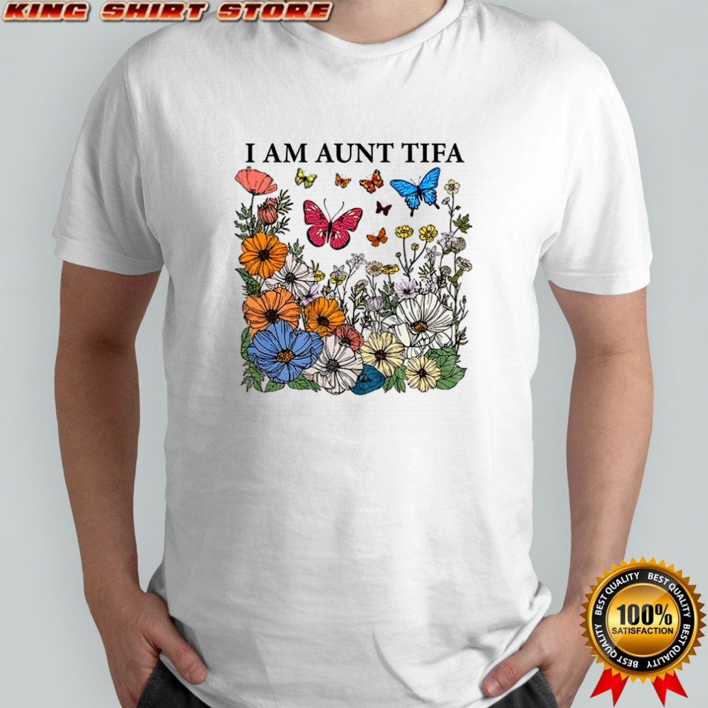 I am aunt tifa floral protest movement anti Trump shirt