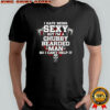 I Hate Being Sexy But I’m A Chubby Bearded Man Shirt