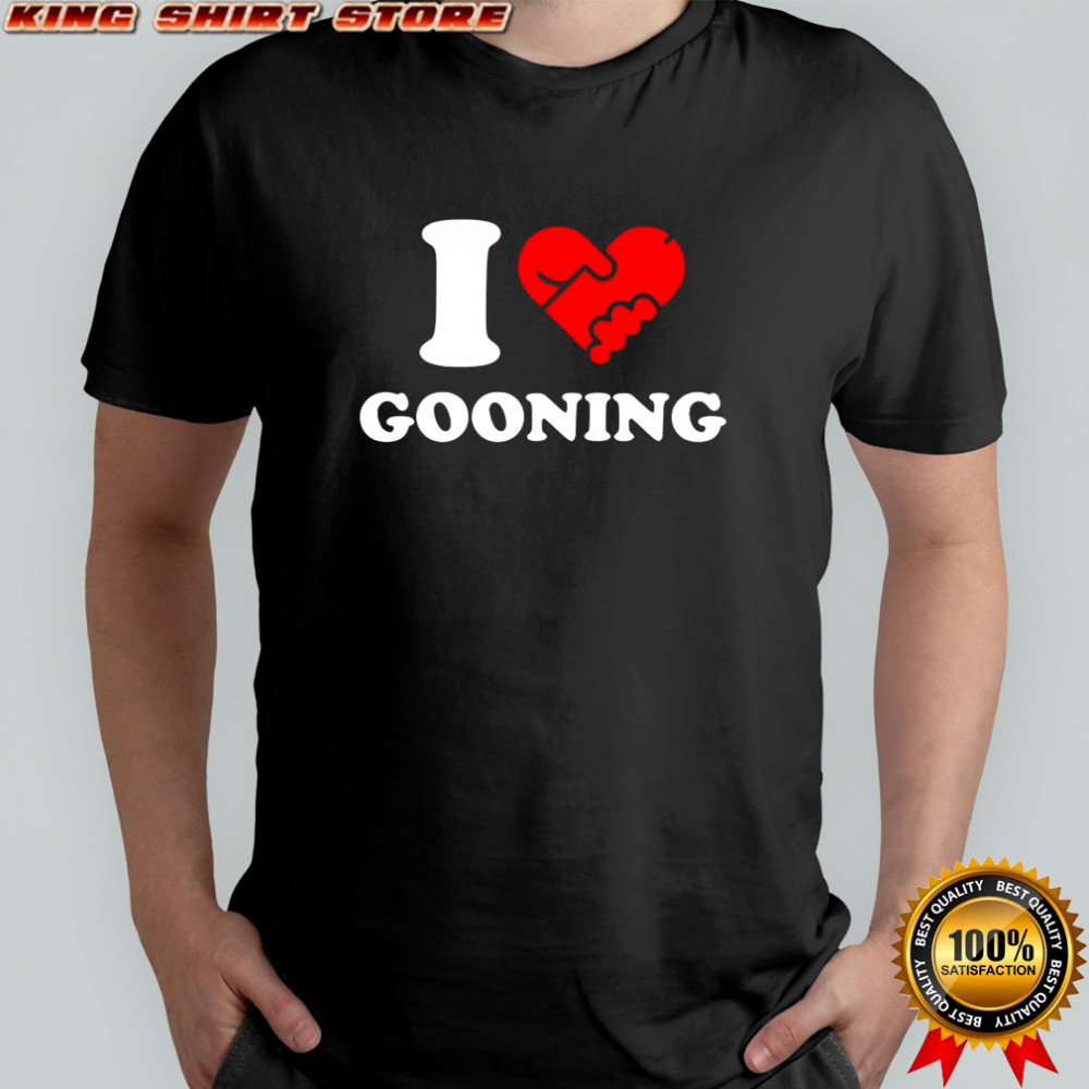 I love gooning heart meme shirt