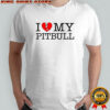 I love my Pitbull heart shirt