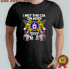 I met the CIA on acid MKUltra 1953 2025 Charles Manson and Ted Kaczynski sarcastic shirt