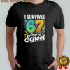 I survived 67 days of school shirt