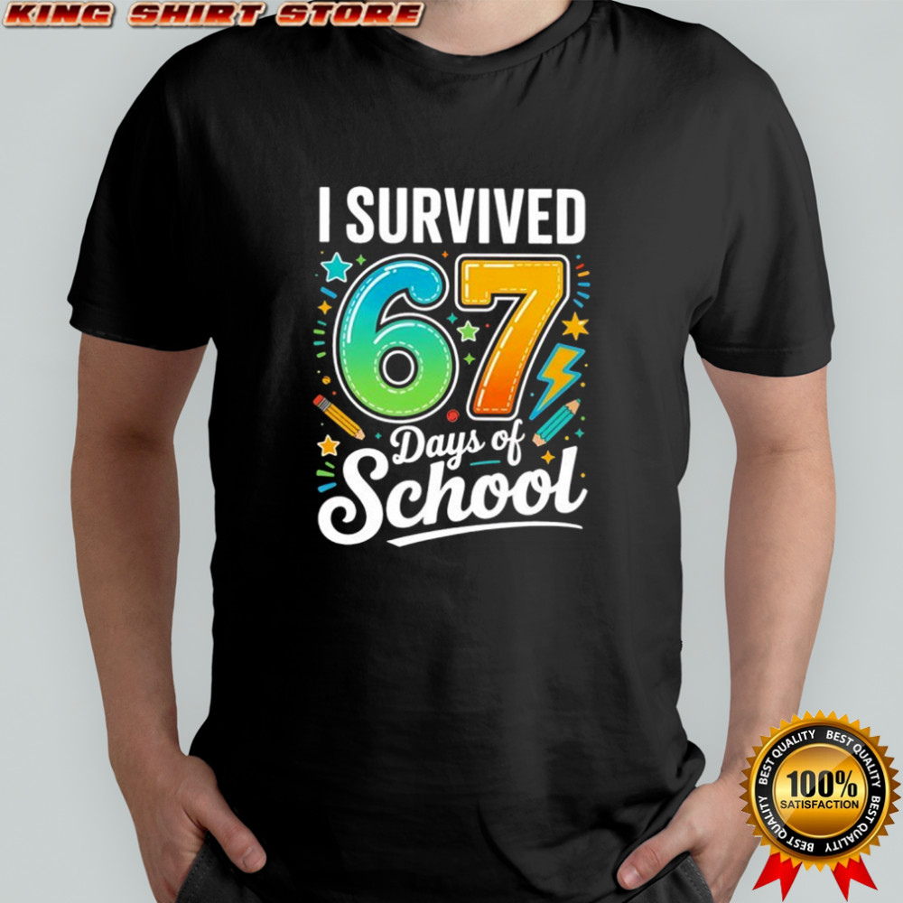I survived 67 days of school shirt