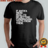 If Antifa were real i’d be getting fundraising texts from them shirt
