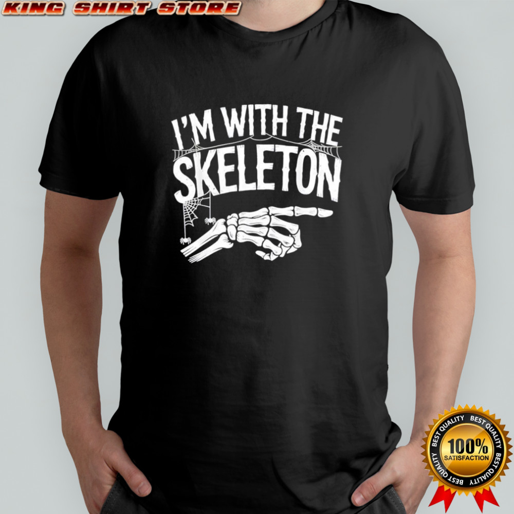 I’m with The Skeleton Funny Halloween Costume shirt