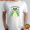 In Frog We Trust Portland Frog Protest shirt