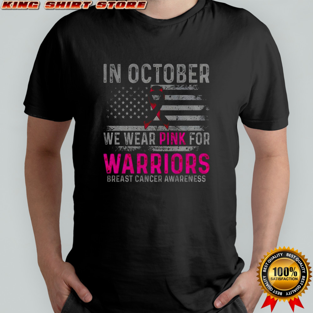 In October We Wear Pink For Warriors Flag shirt
